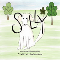 Sully: Written and Illustrated by Christie Lindemann
